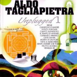 Aldo Tagliapietra : Unplugged 1 e 2
